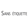 SANS ETIQUETTE